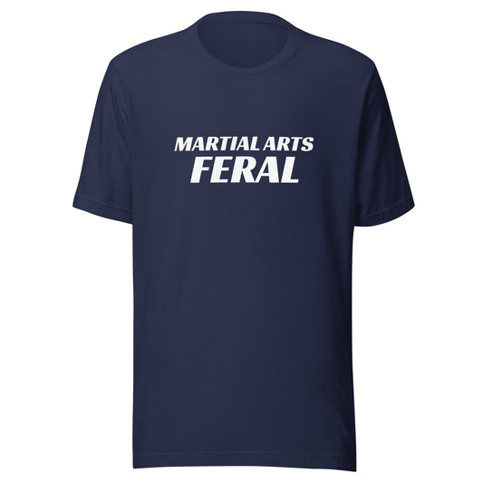 Martial Arts Feral sports t-shirts are for martial artists and fans who go wild for the moves and matches and can't get enough of the action