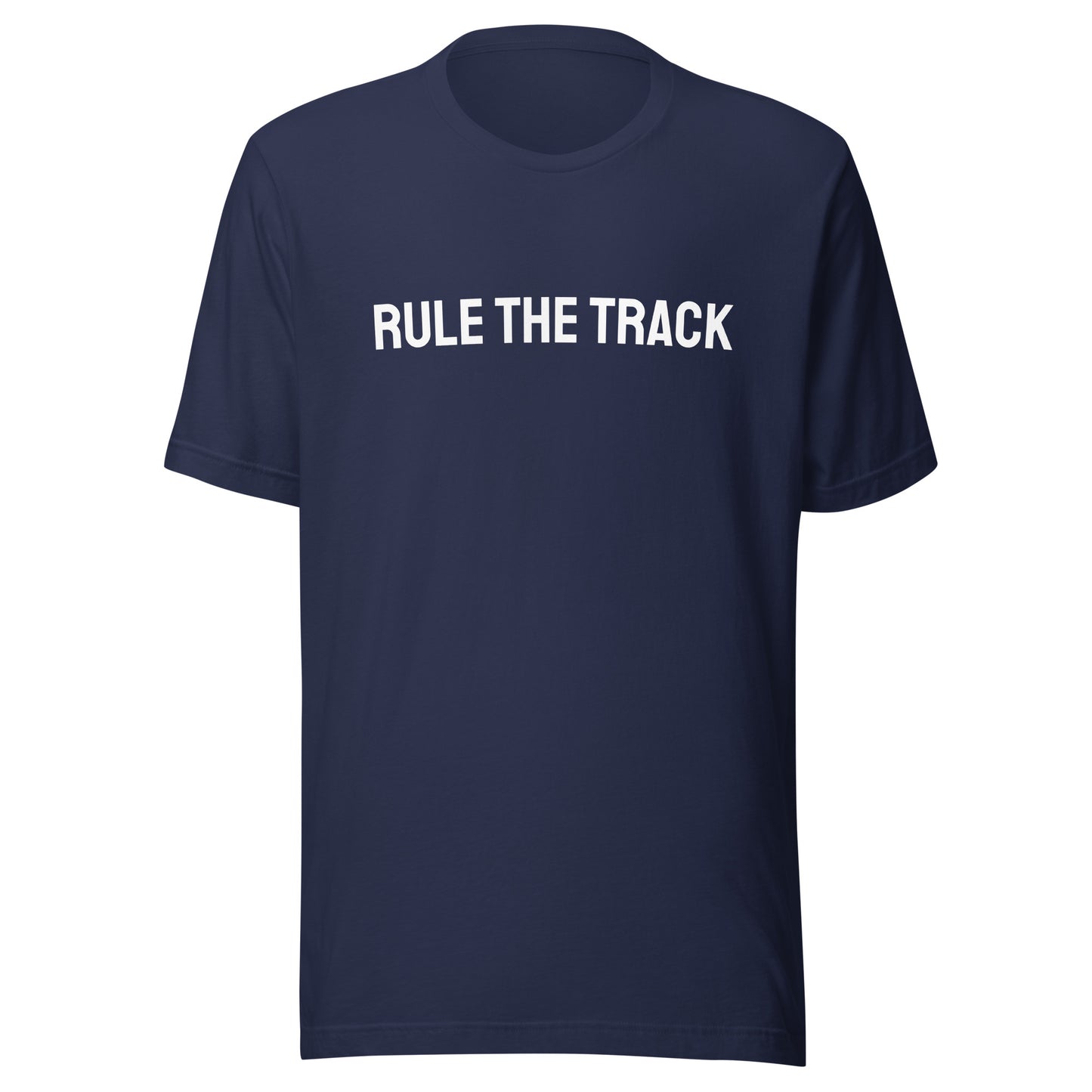 Rule The Track™ Unisex Sprinter and Racing T-Shirt