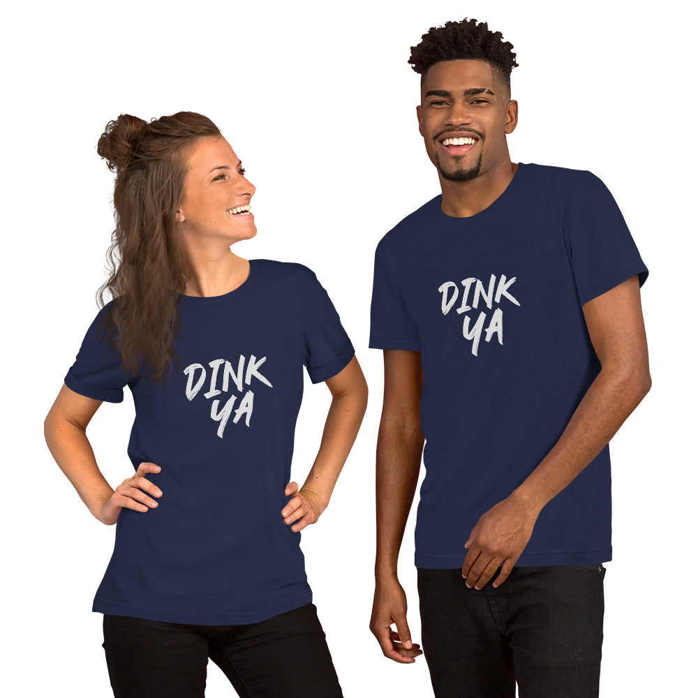 Dink Ya™ Unisex Pickleball T-Shirt for Players Who Enjoy the Game