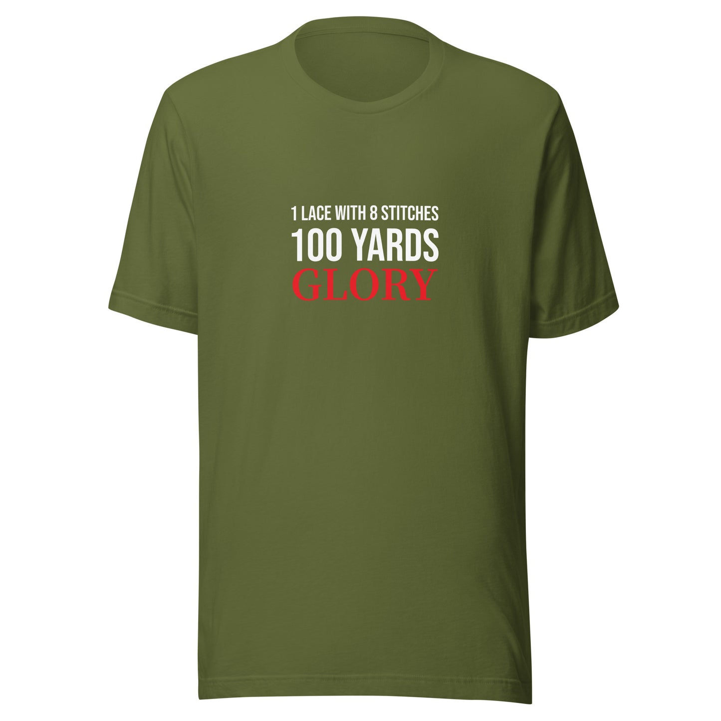 One Lace With Eight Stitches 100 Yards Glory™ Football T-Shirt