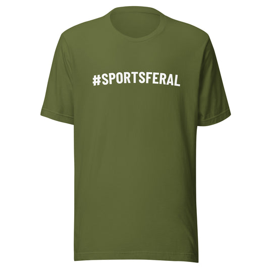 #SPORTSFERAL Hashtag Sports Feral unisex t-shirts are for athletes, players, and fans who truly love watching or playing any sport.