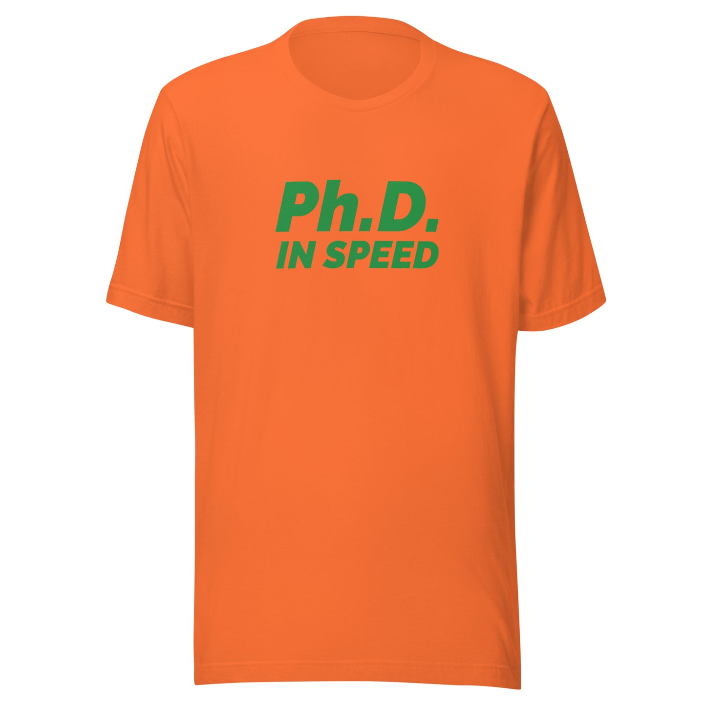 Ph.D. In Speed™ Sports T-Shirt