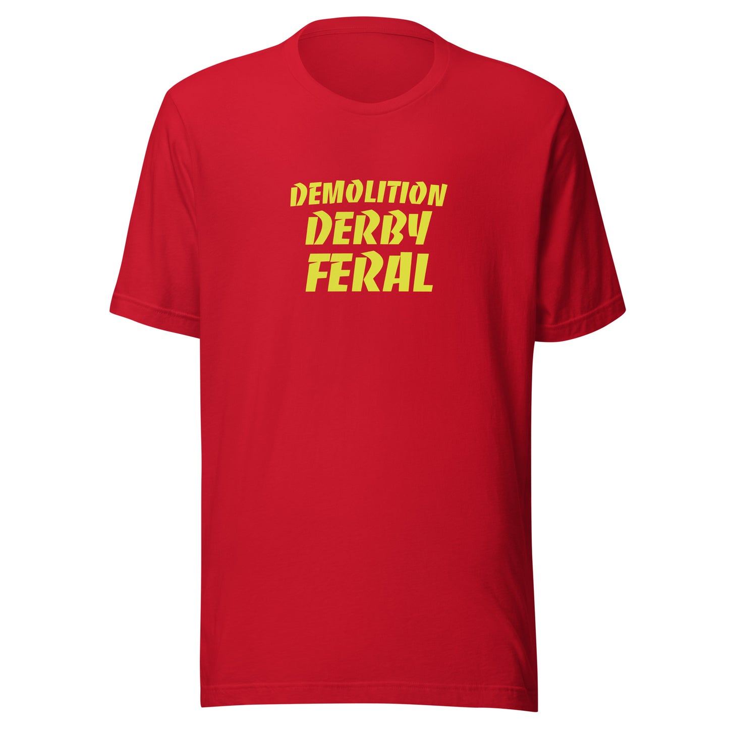 Demolition Derby Feral™ Unisex T-Shirt