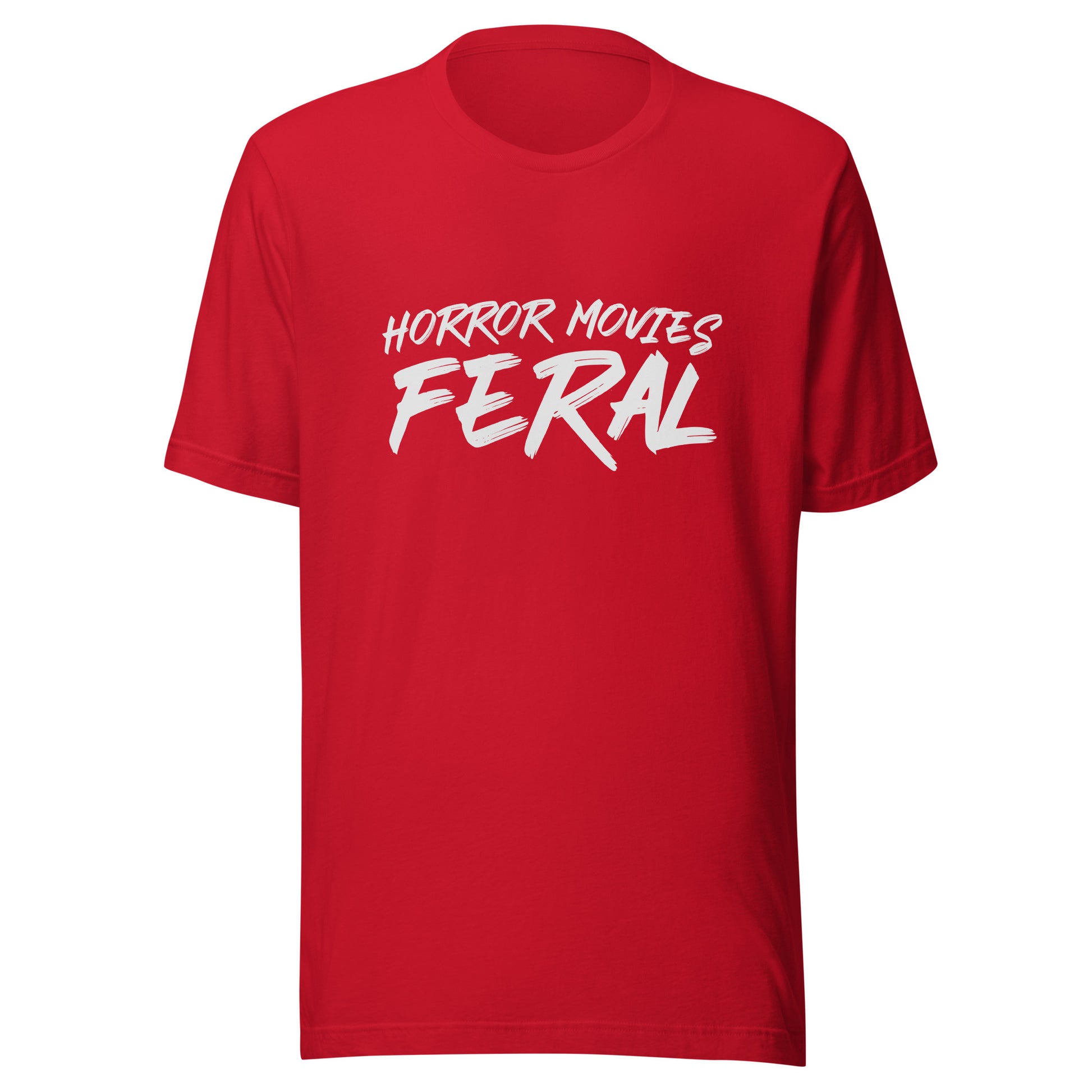 Horror Movies Feral unisex (for men and women) t-shirts are for fans who go wild for scary films.