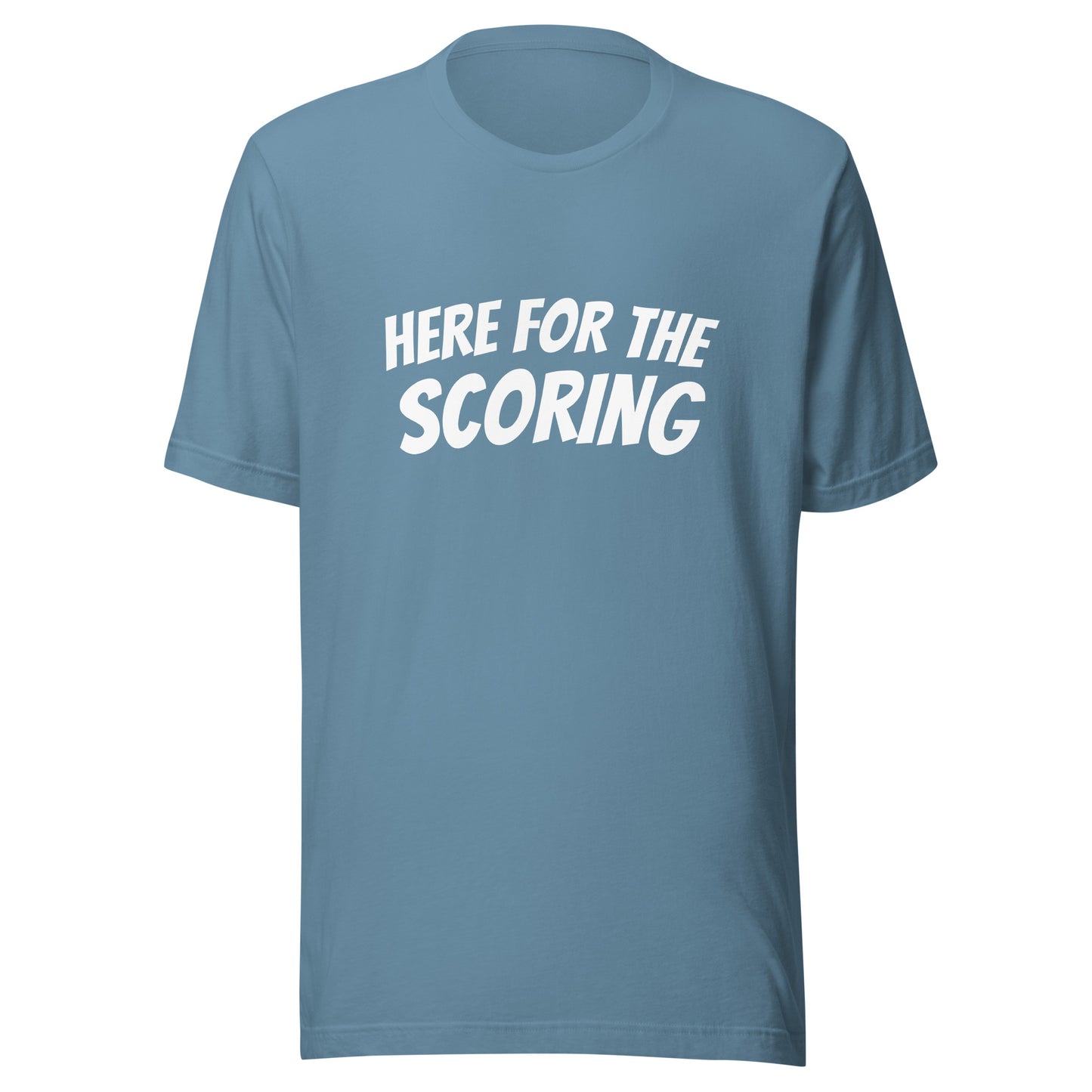 Here For The Scoring™ Unisex T-Shirt