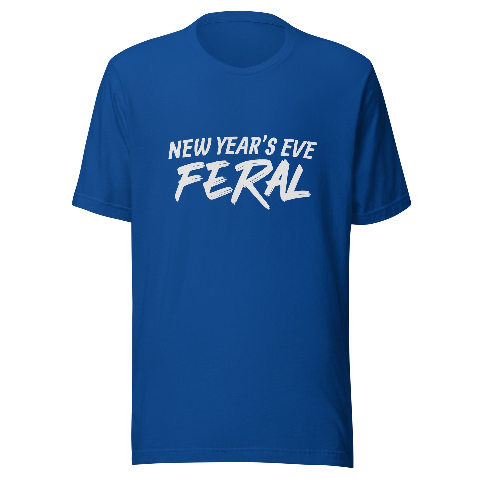 New Year's Eve Feral unisex t-shirts are for anyone who goes wild for the holiday season, festivities, and celebrating the upcoming year. 