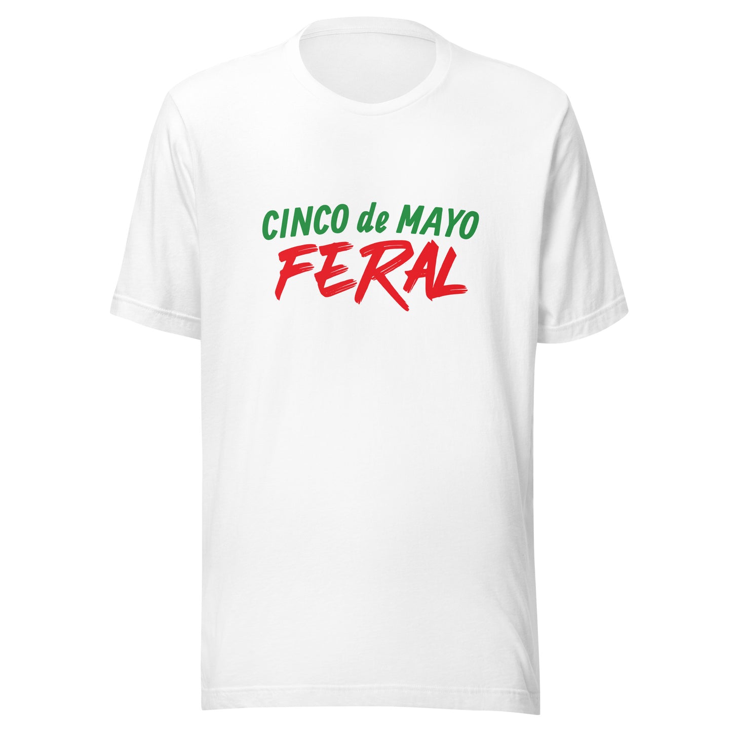 Cinco de Mayo Feral party t-shirts are for people who go wild and crazy for the May 5th celebration and can't get enough of the margaritas.