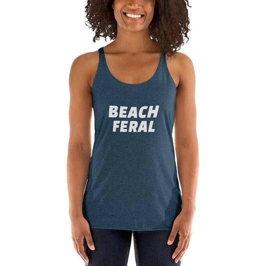 Beach Feral women's tank top for beachgoers, surfers, volleyball players, and females who love and go wild for the sand and ocean.