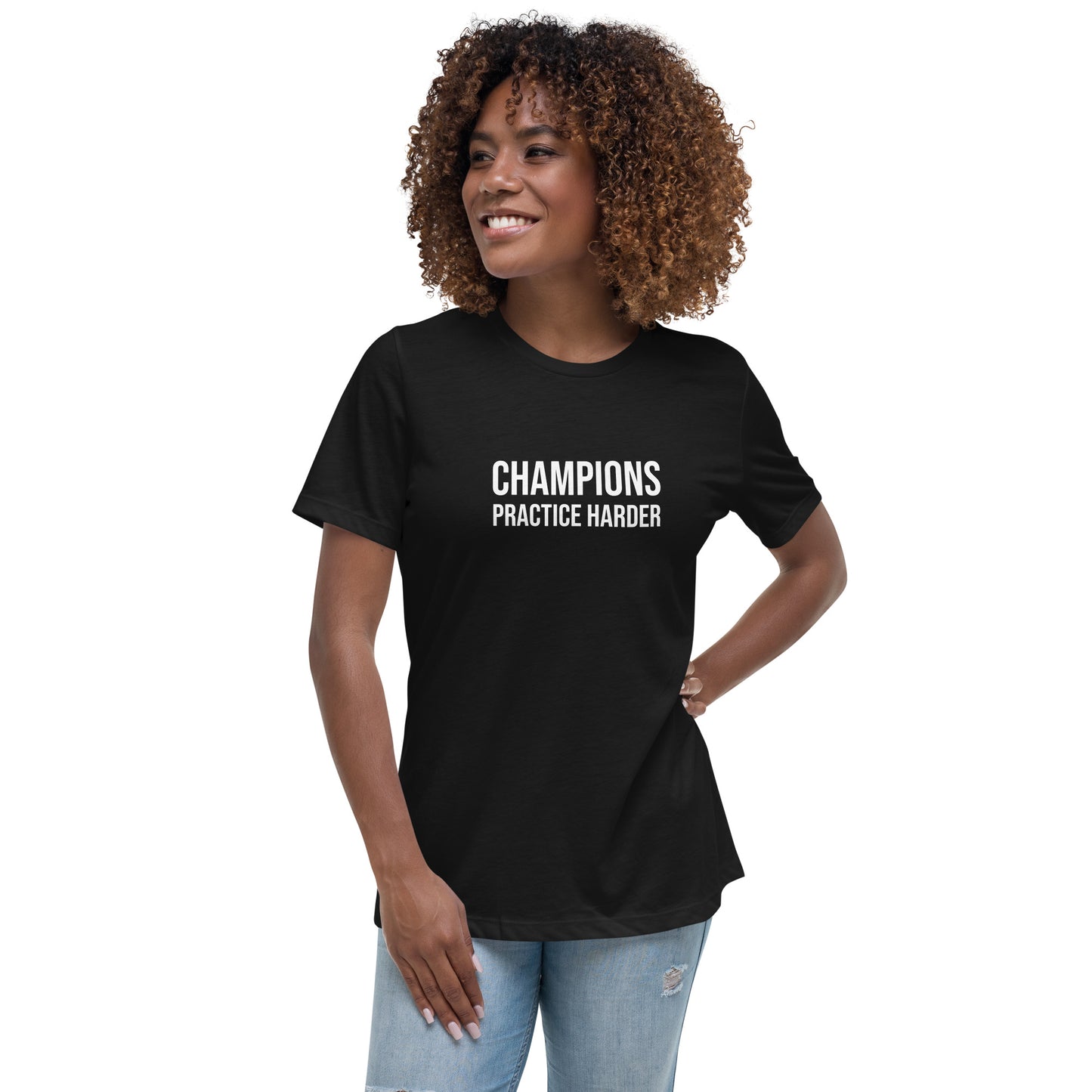 Champions Practice Harder™ Women's Relaxed Sports T-Shirt